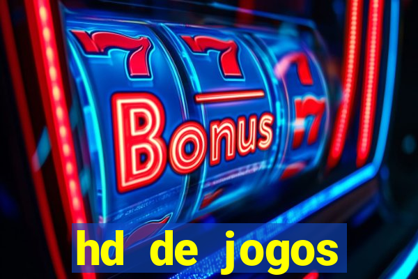 hd de jogos aliexpress - download